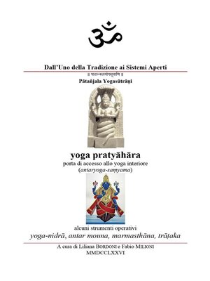 cover image of Yoga Pratyāhāra,  porta di accesso allo yoga interiore (antaryoga-saṃyama)